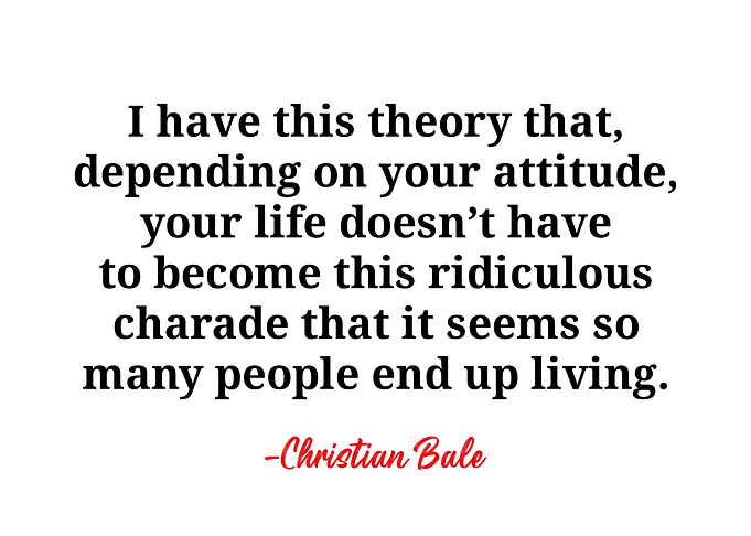 Christian Bale Quote