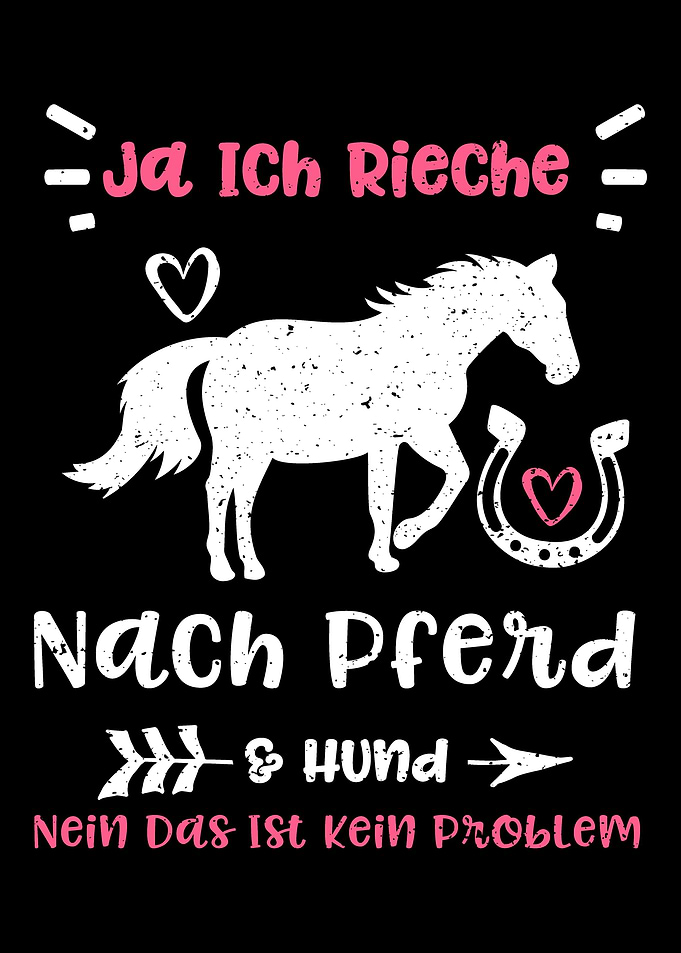 Ja Ich Rieche Nach Pferd