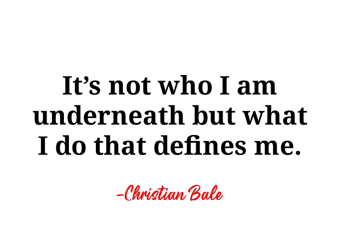 Christian Bale Quote