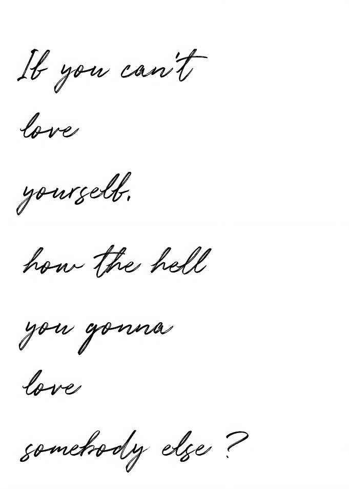 If You Dont Love Yourself