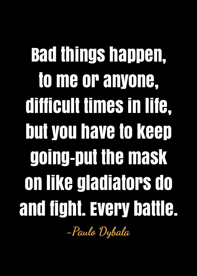 Paulo Dybala Quote
