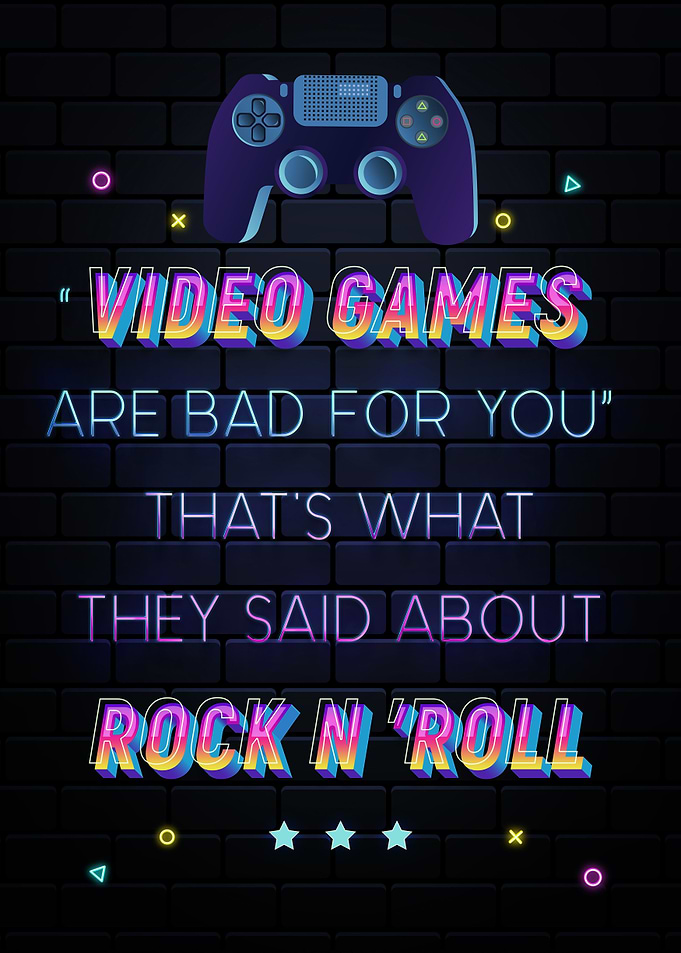 Video games are bad for u