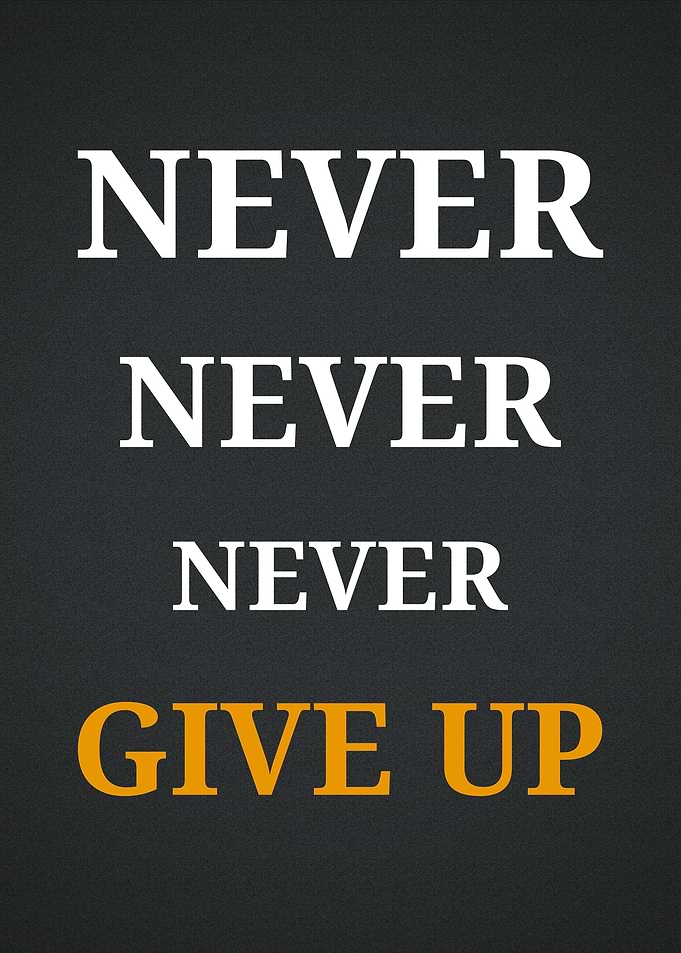 Never Give Up