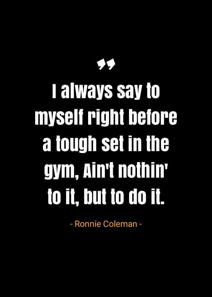 Ronnie Coleman quotes