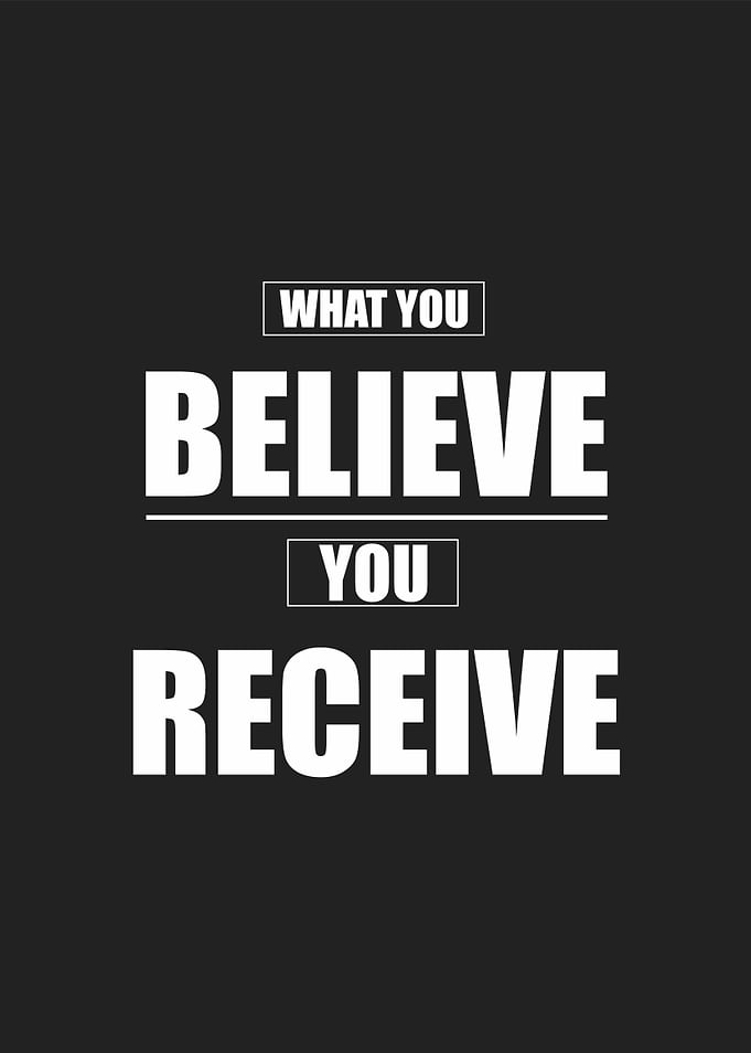 you believe