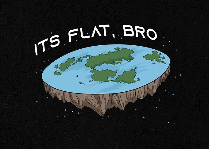 Flat Earth Its flat bro