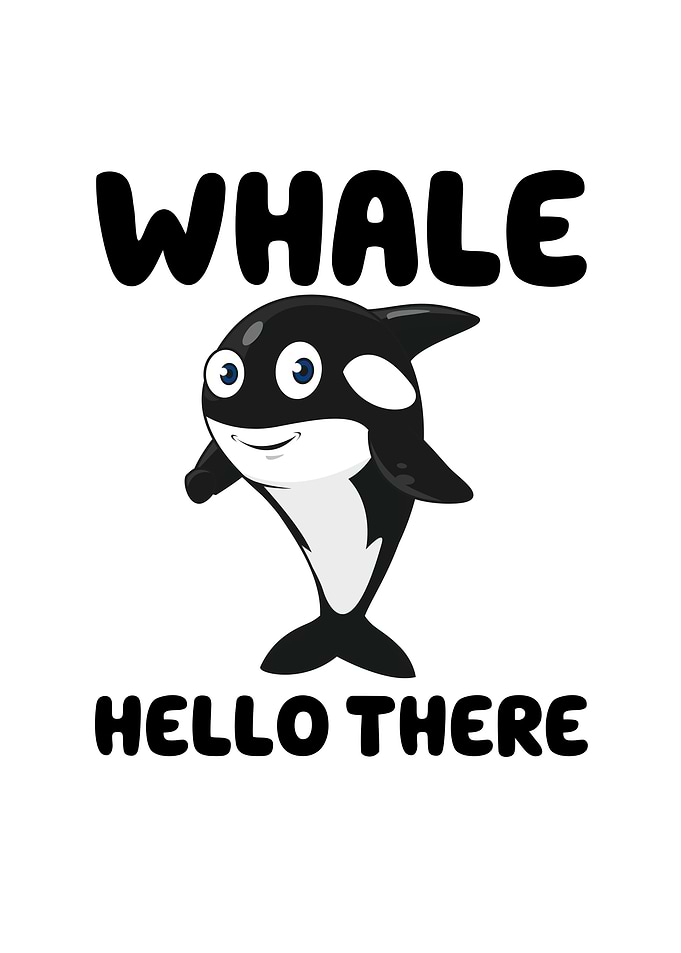 Whale Hello There