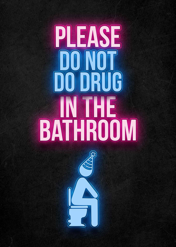 Do Not Drug Bathroom