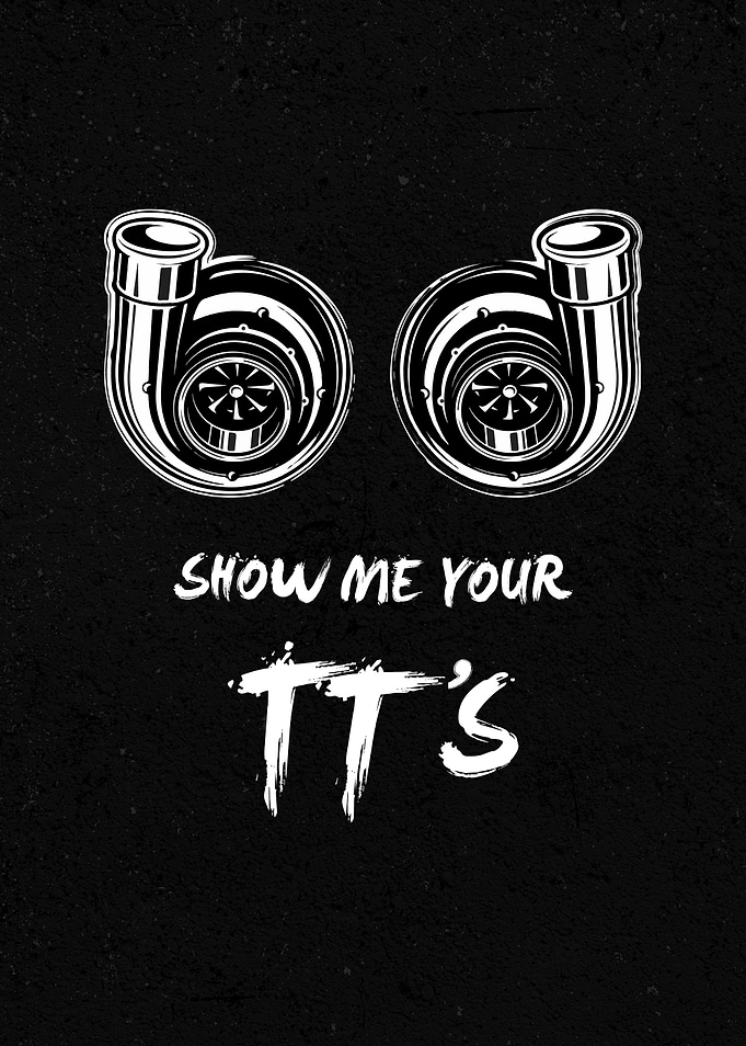 Show Me Your TTs Turbo