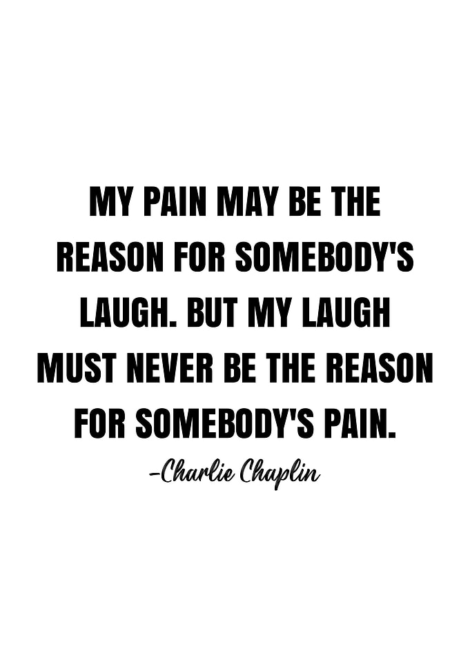 Charlie Chaplin Quote