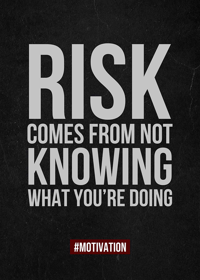risk come from not knowing