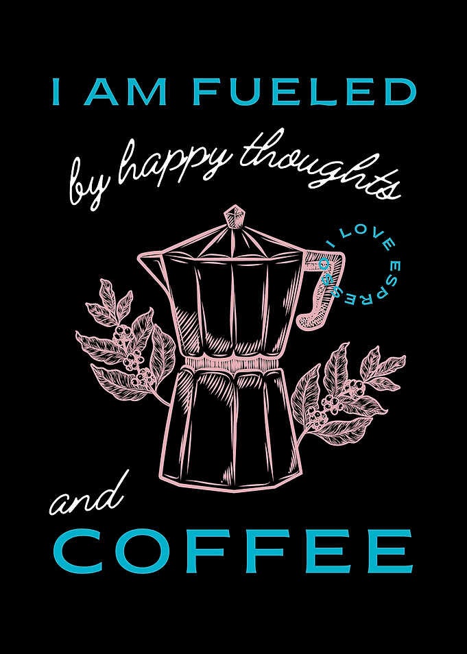 Coffee and happy thoughts