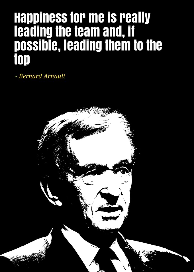 Bernard arnault quote