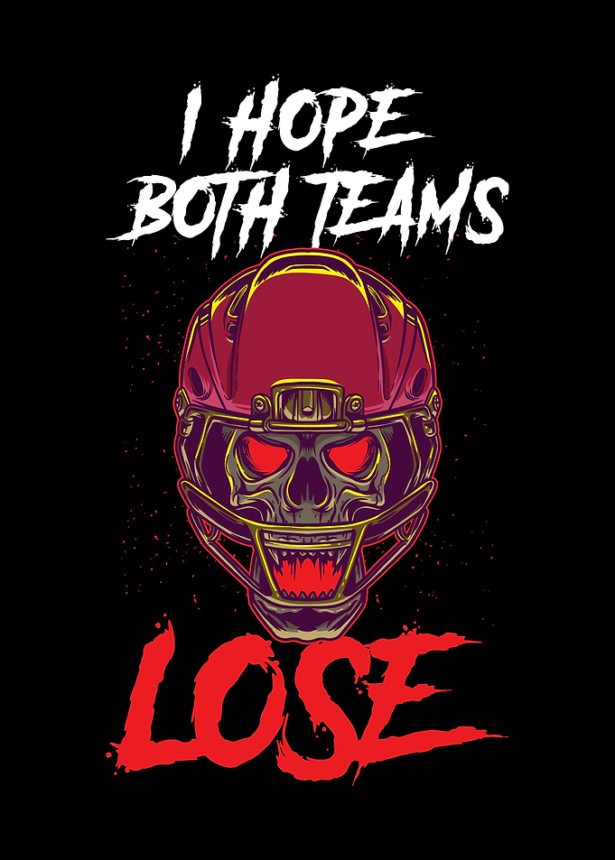 I Hope Both Teams Lose