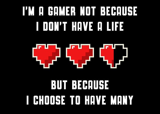 Gamer choose Life Gaming