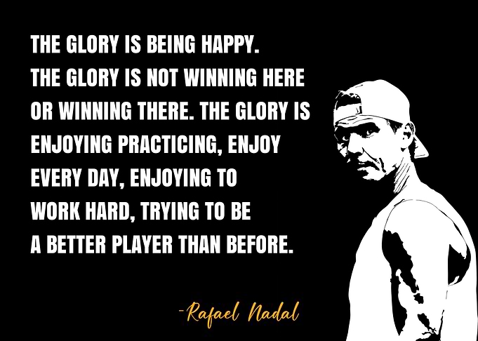 Rafael Nadal Quote