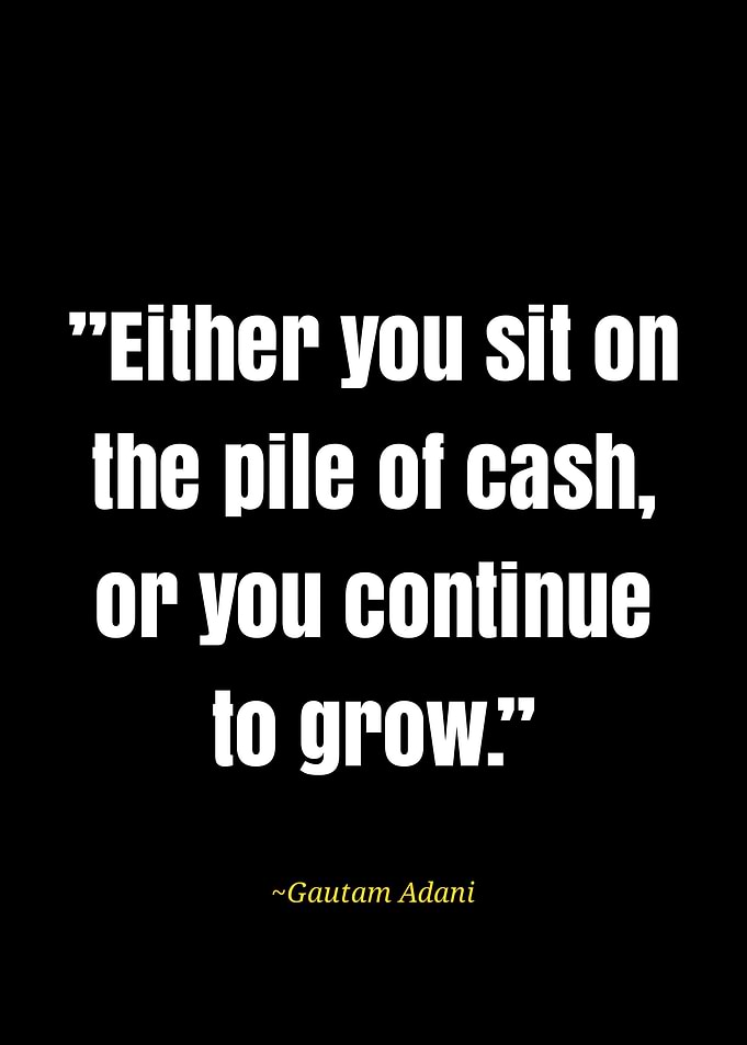 Gautam adani quotes