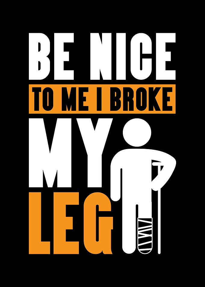 Broken Leg