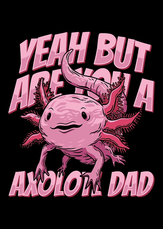 Axolotl Salamander Dad