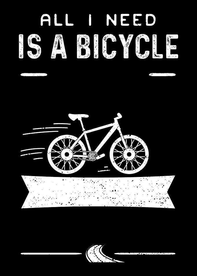 All I Need Is A Bicycle