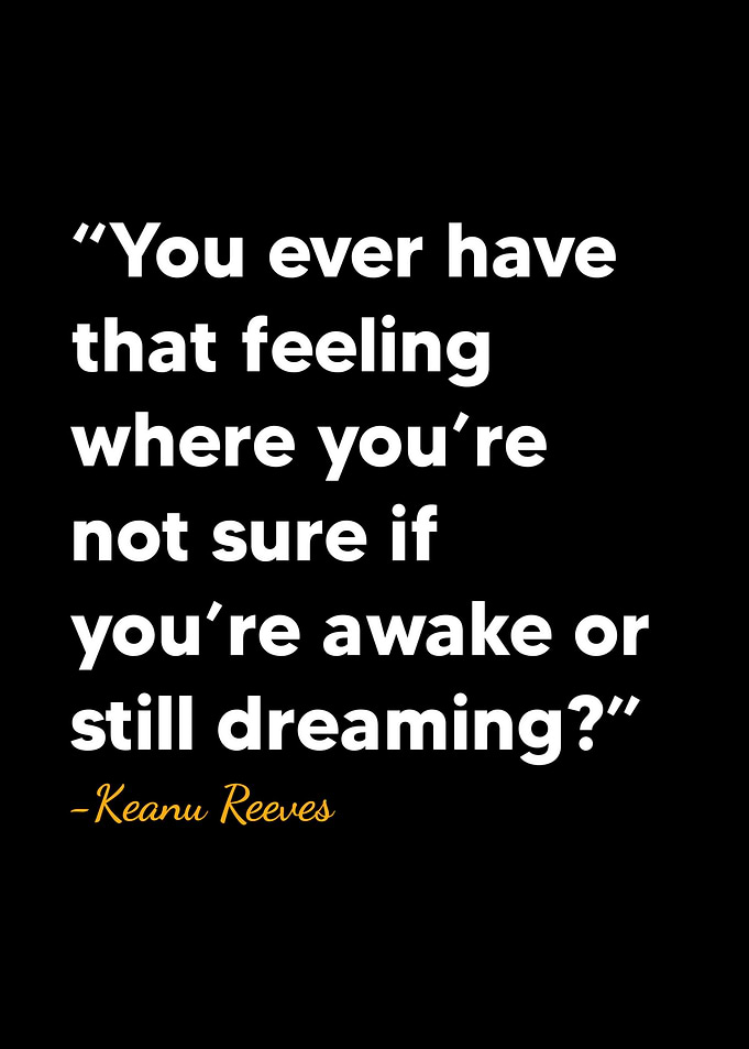 Keanu Reeves Quote