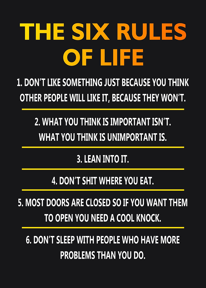 Six Rules Of Life