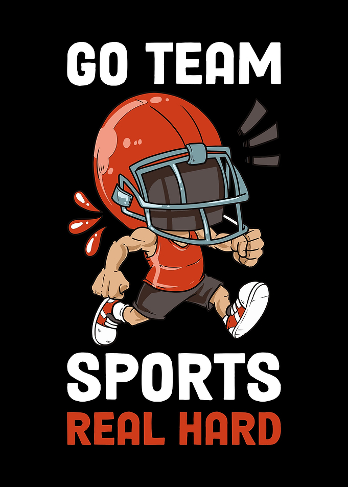 Go Team Sports Real Hard