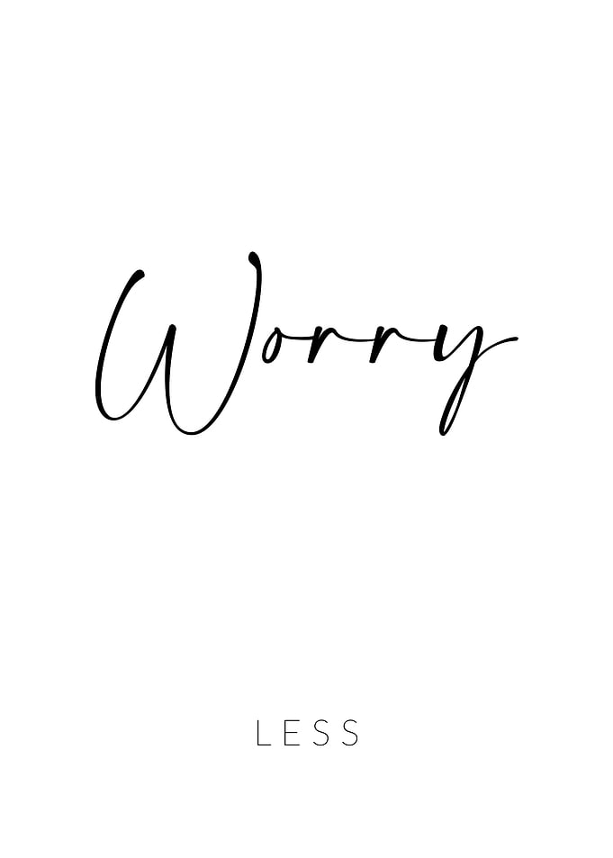 Worry Less