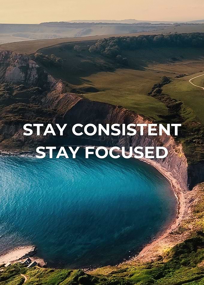 Stay Consistent