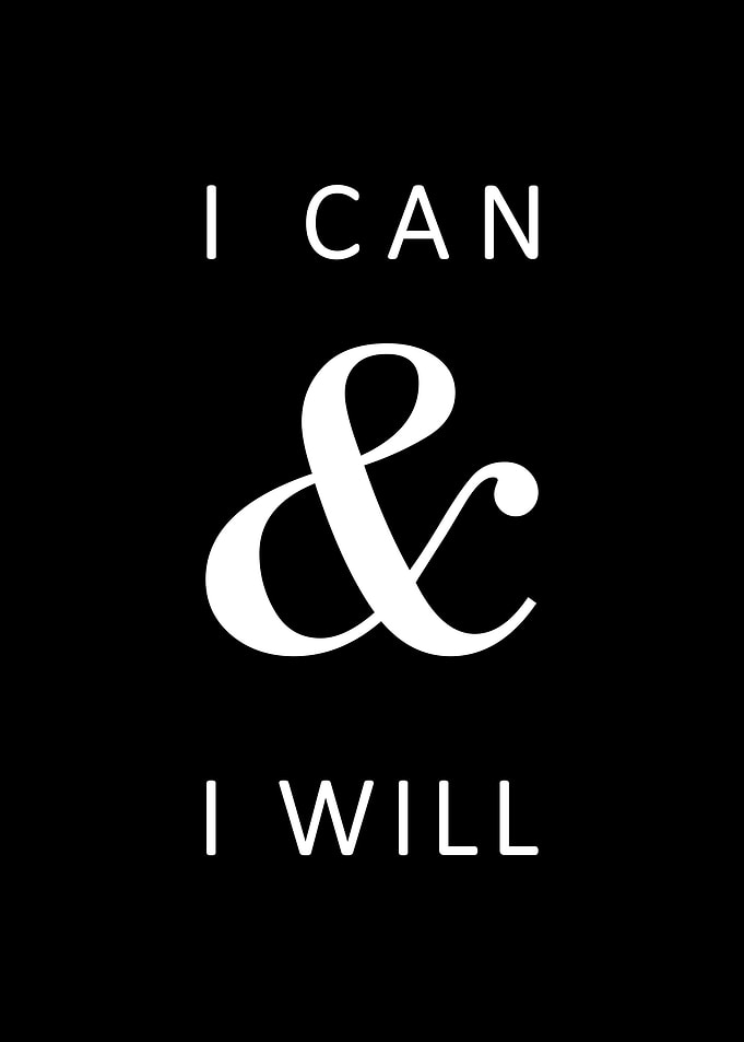 I can and I will