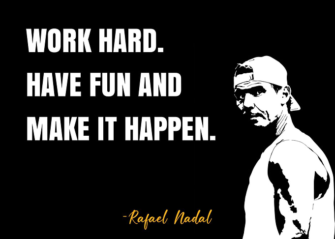 Rafael Nadal Quote
