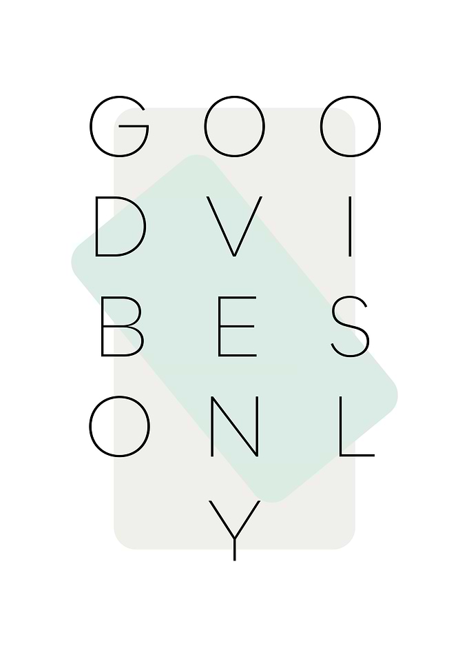 Good vibes only turquoise
