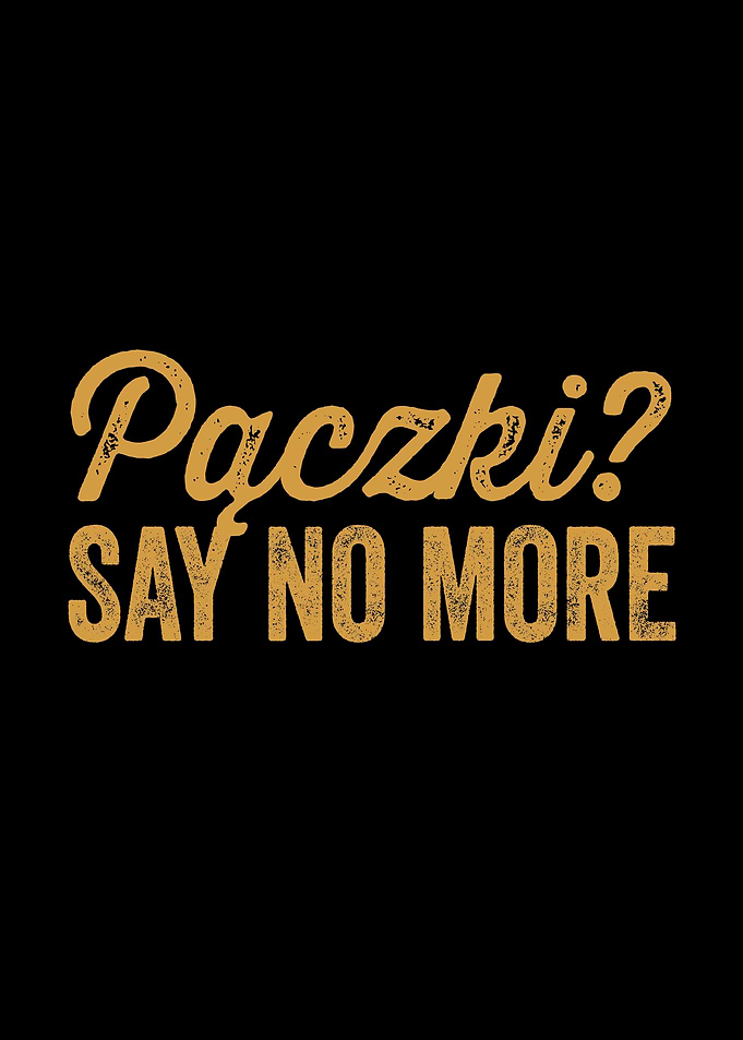 Paczki Say no more