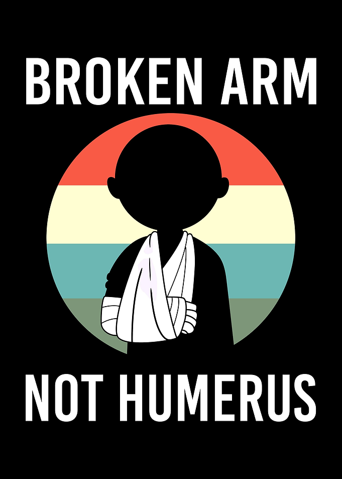 Funny Broken Arm Humerus
