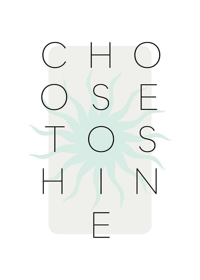 Choose to shine turquoise