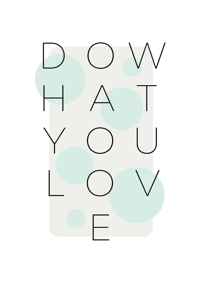 Do what you love turquoise