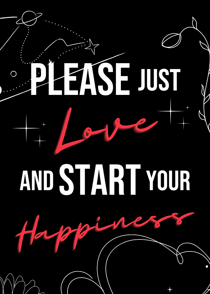 Please Start Your Happines