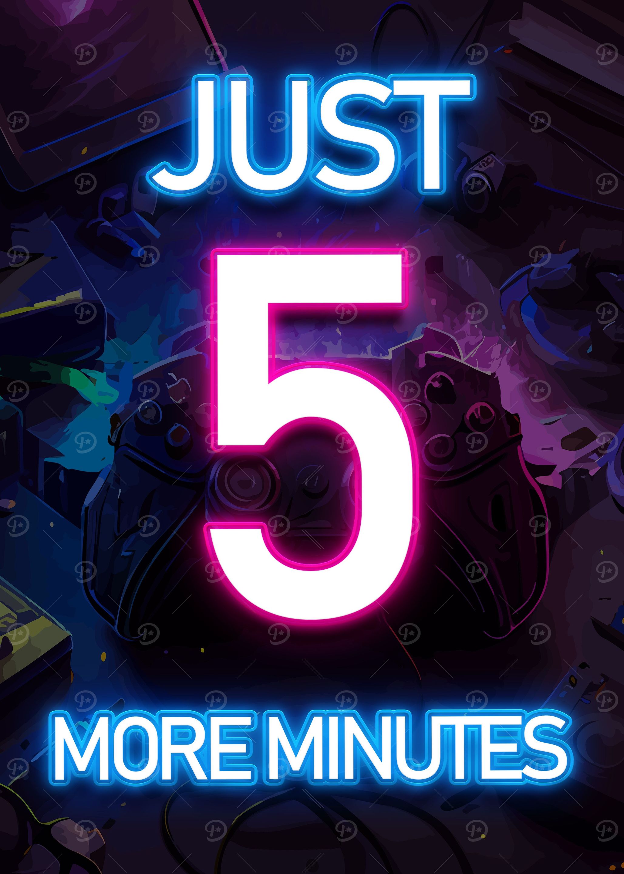 Just 5 More Minutes