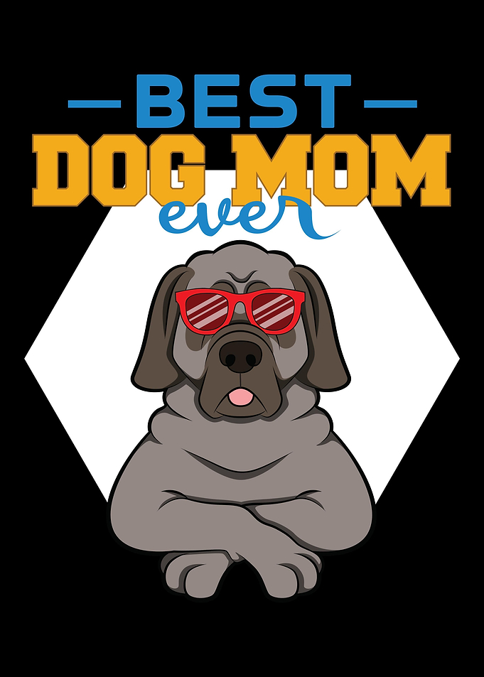 Best Dog Mom Ever Mastiff