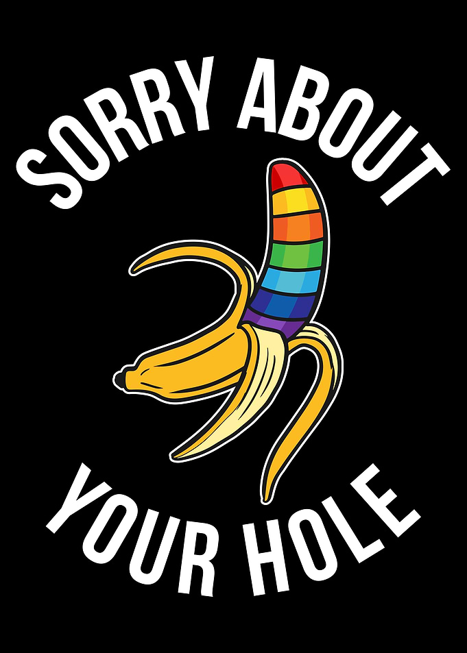 Sorry About Your Hole