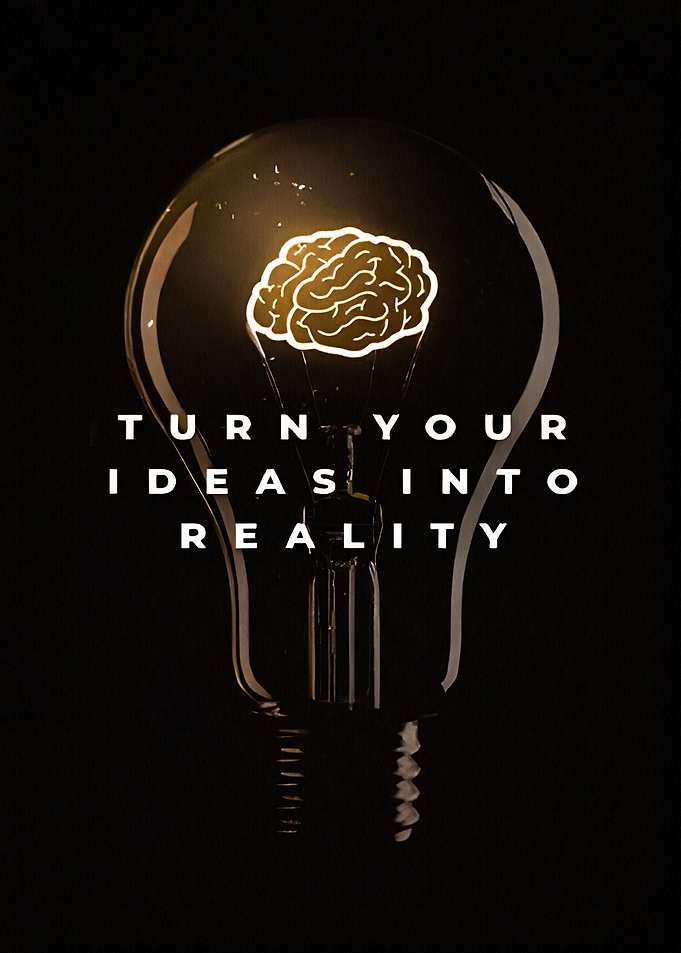Turn Your Ideas