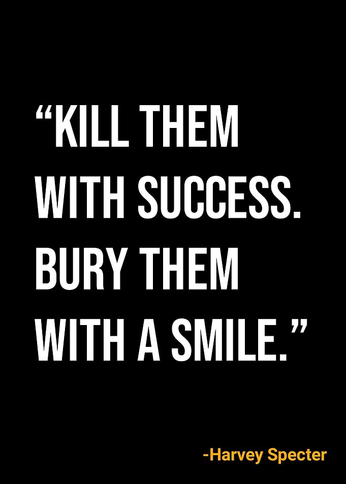 Harvey Specter Quote
