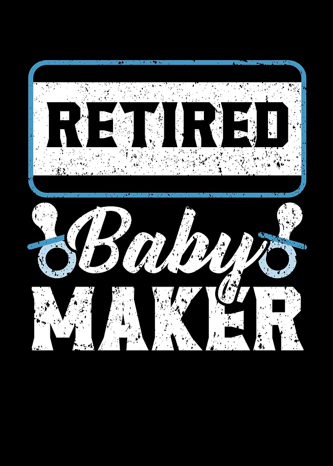 Retired Baby Maker