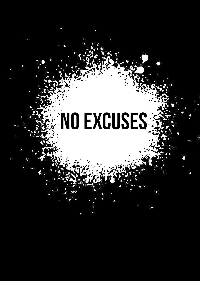 No Excuses