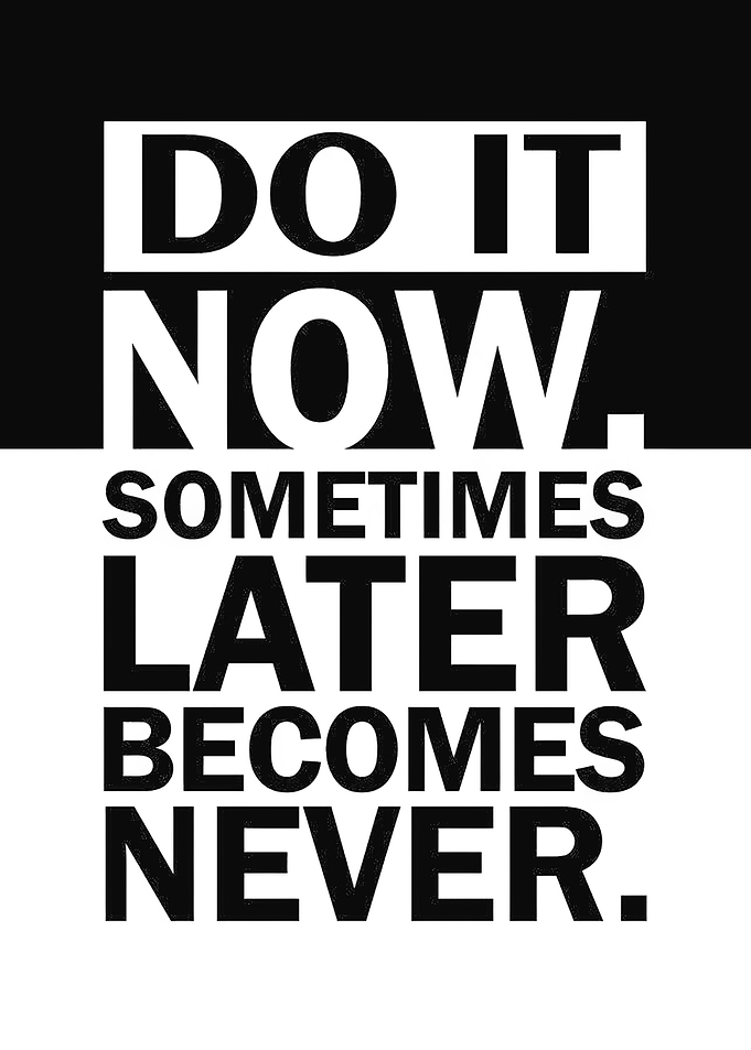 Do It Now