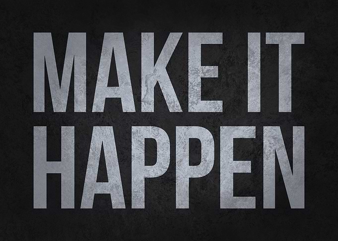 Make It Happen