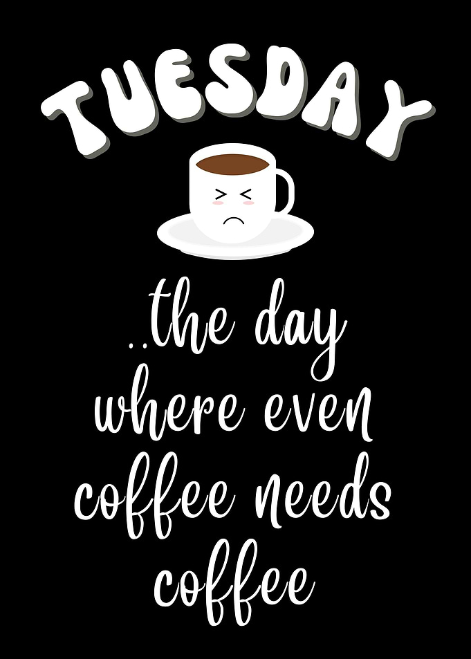 Tuesday Quote Poster