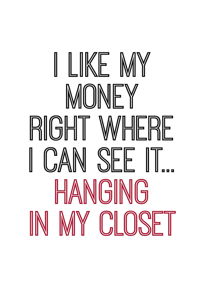 i like my money