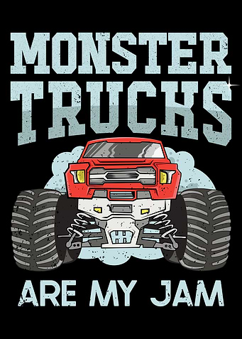 Monster Trucks are my Jam