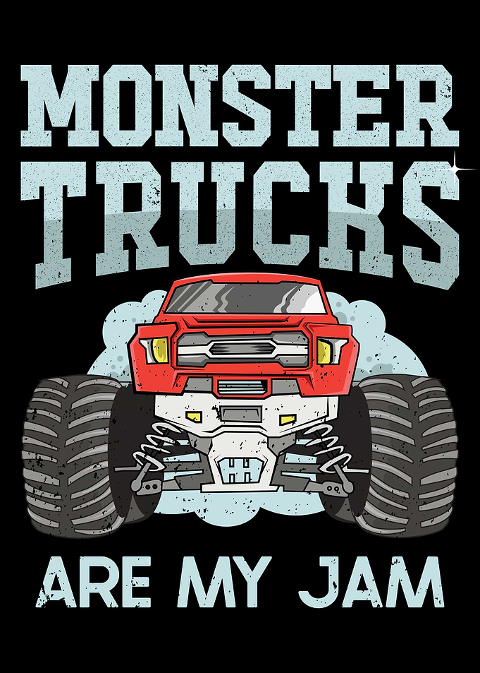Monster Trucks are my Jam